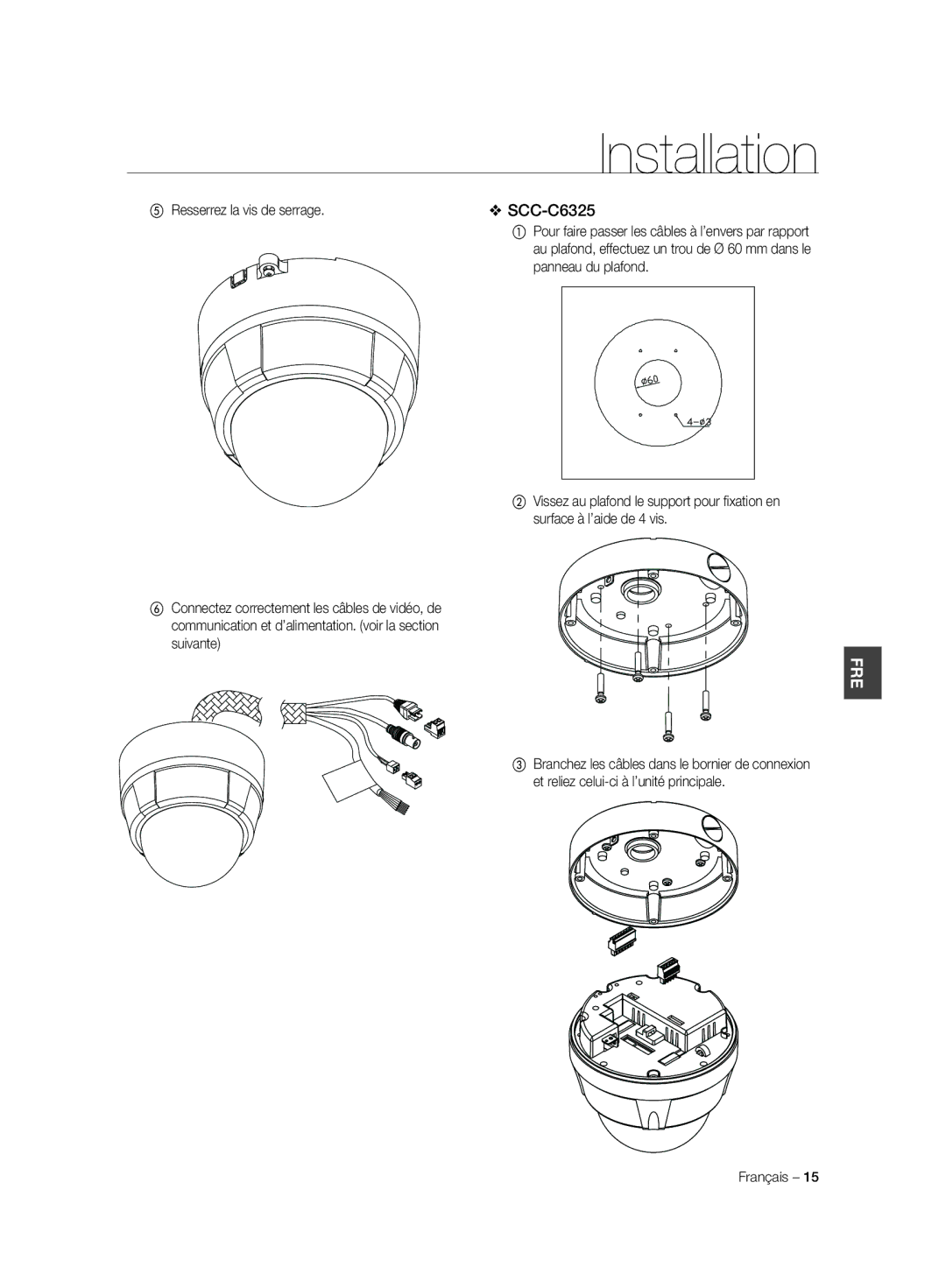 Samsung SCC-C6323N, SCC-C7325P, SCC-C6323P, SCC-C6325P, SCC-C7325N manual ⑤ Resserrez la vis de serrage 