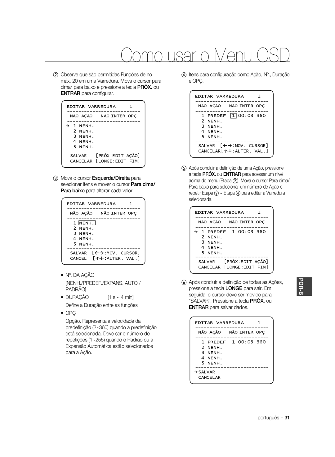 Samsung SCC-C7325P, SCC-C6323P, SCC-C6325P, SCC-C6323N, SCC-C7325N manual NENH./PREDEF./EXPANS. Auto Padrão Duração, Opç 