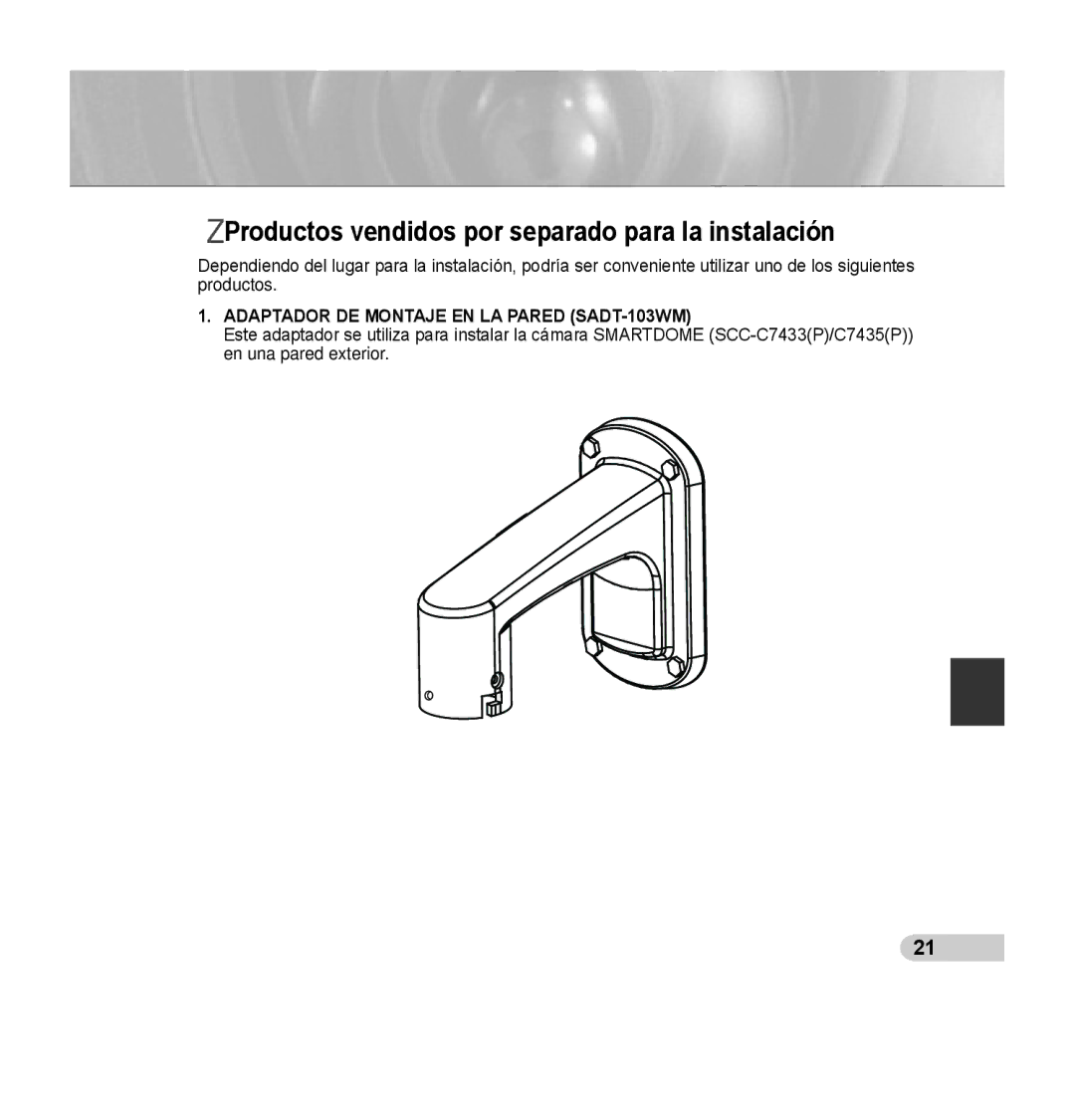 Samsung SCC-C7435P manual Productos vendidos por separado para la instalación, Adaptador DE Montaje EN LA Pared SADT-103WM 