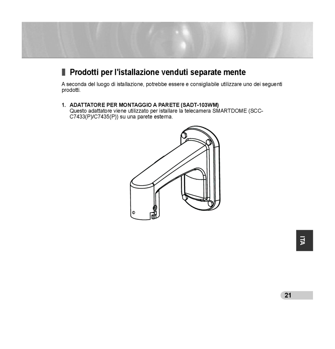 Samsung SCC-C7435P manual Prodotti per listallazione venduti separate mente, Adattatore PER Montaggio a Parete SADT-103WM 