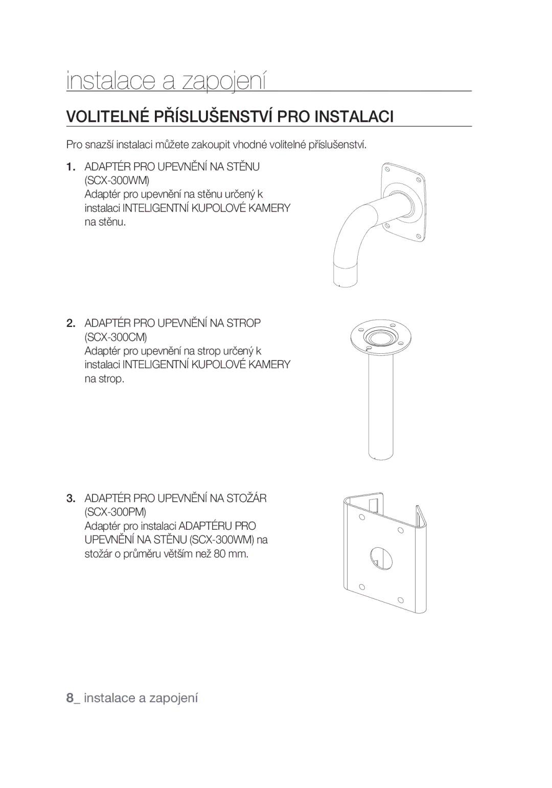 Samsung SCC-C7439P manual Instalace a zapojení, Volitelné příslušenství pro instalaci,  instalace a zapojení 