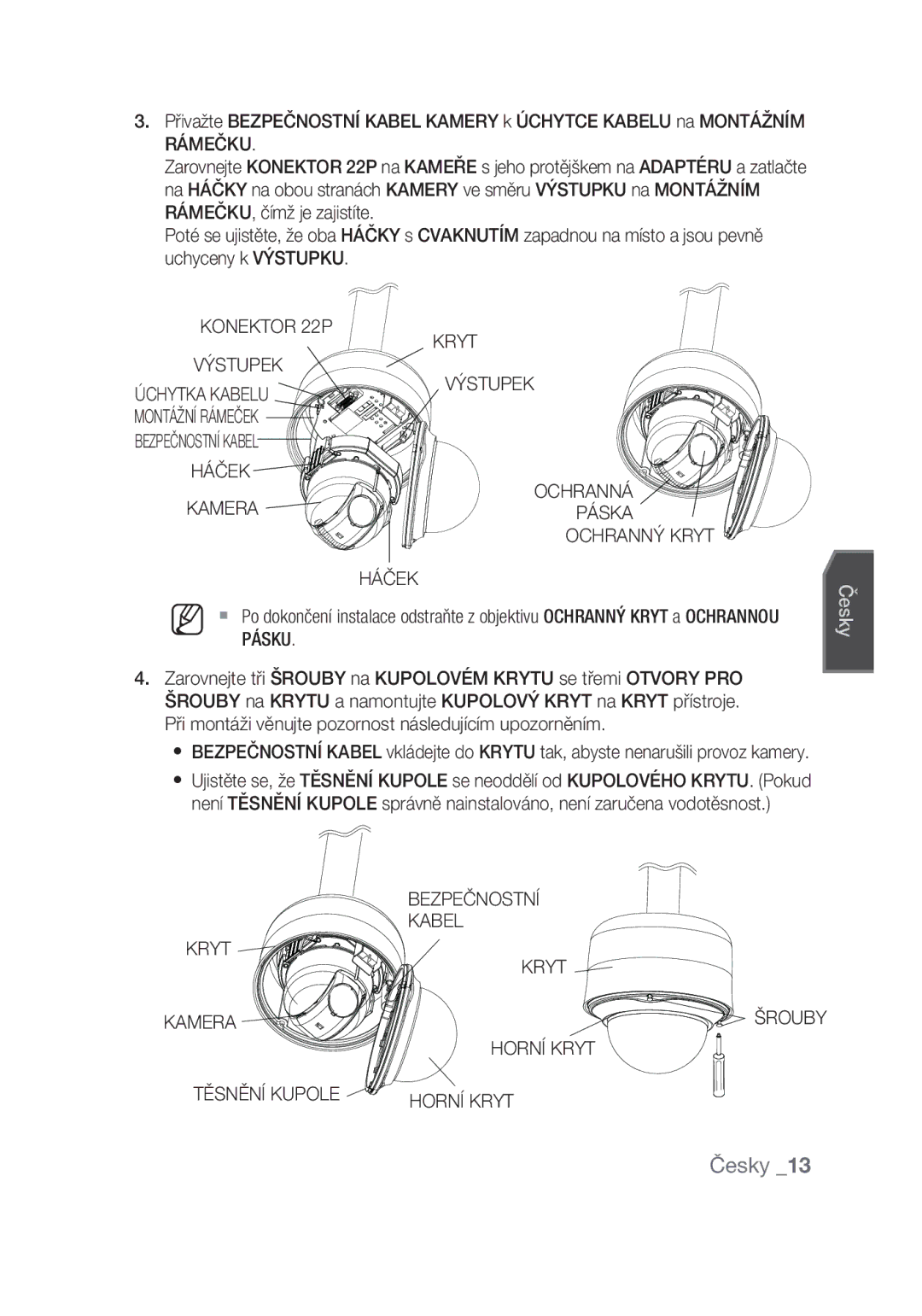 Samsung SCC-C7439P manual Konektor 22P Výstupek, Háček Kryt Výstupek Ochranná Páska Ochranný Kryt, Bezpečnostní 