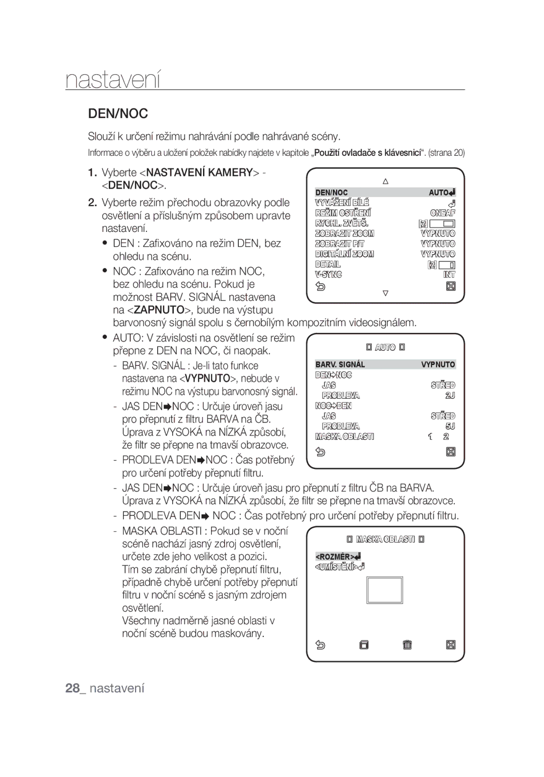 Samsung SCC-C7439P manual Den/Noc, Slouží k určení režimu nahrávání podle nahrávané scény, Vyberte Nastavení Kamery 