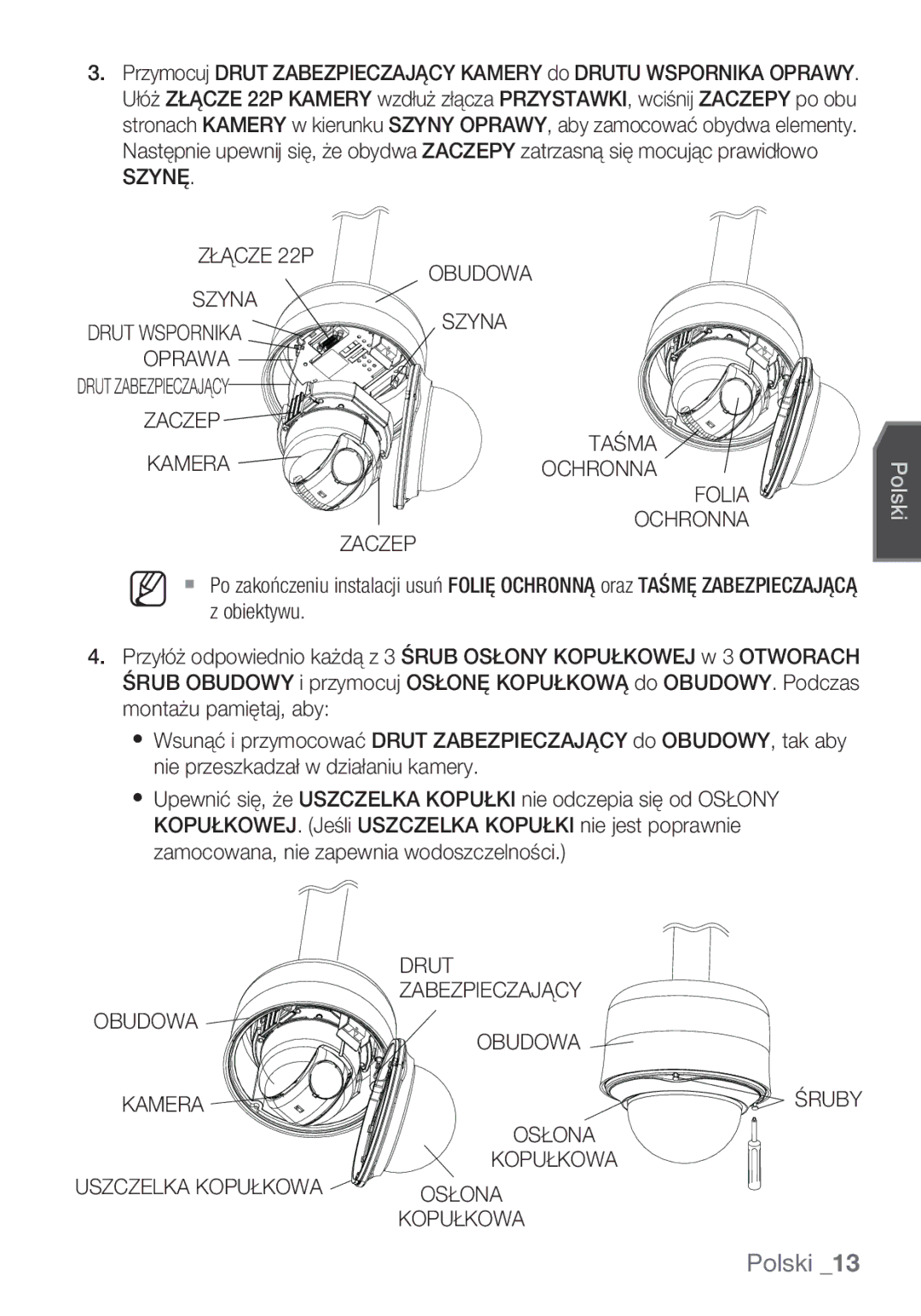 Samsung SCC-C7453P manual Szynę Złącze 22P Szyna, Oprawa, Zaczep Taśma Kamera Ochronna Folia, Drut, Zabezpieczający, Osłona 