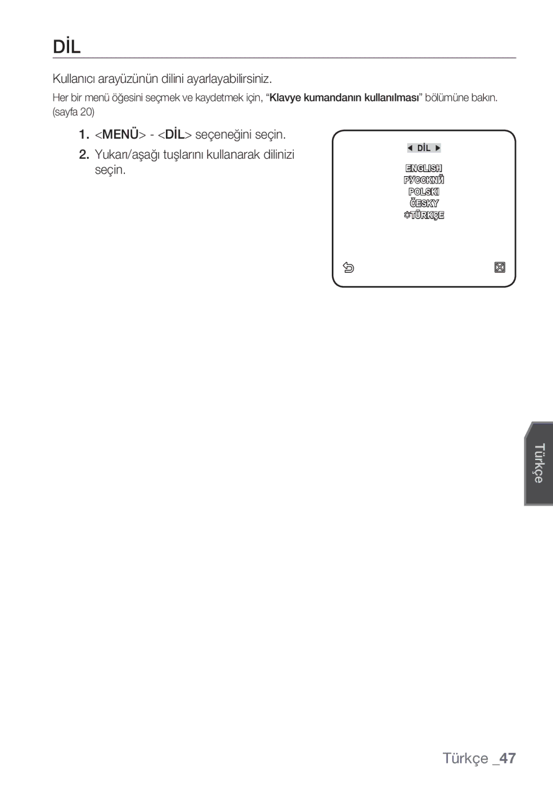 Samsung SCC-C7453P manual Dil, Kullanıcı arayüzünün dilini ayarlayabilirsiniz 