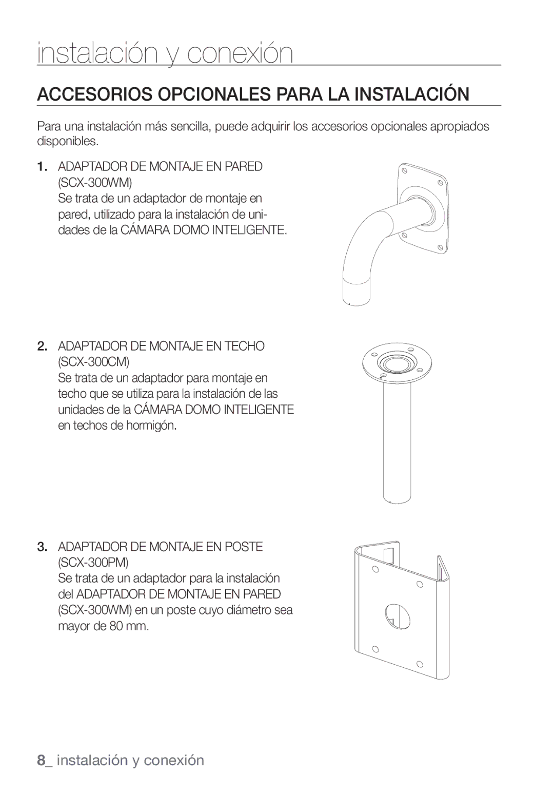 Samsung SCC-C7453P manual Instalación y conexión, Accesorios Opcionales Para LA Instalación 