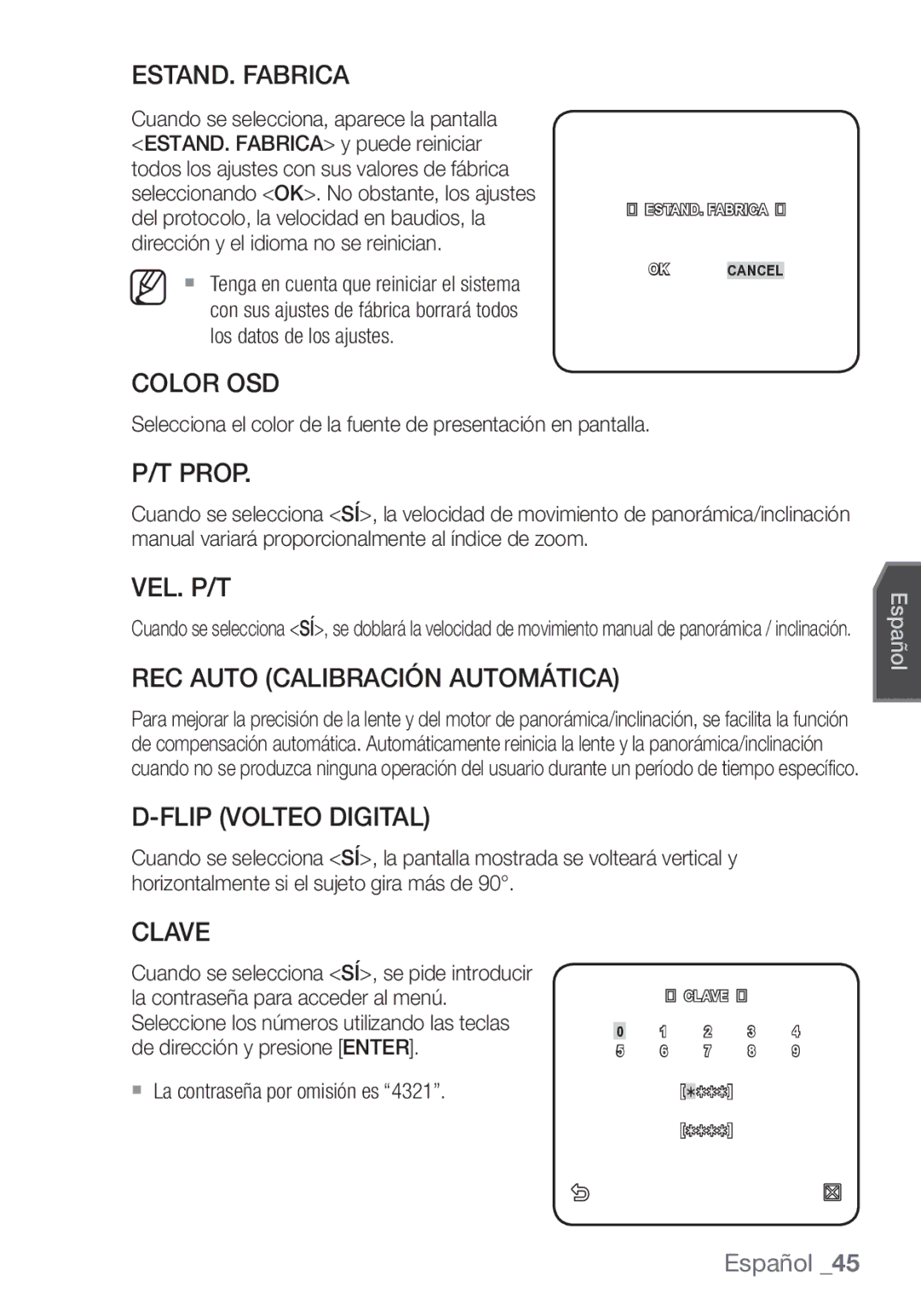 Samsung SCC-C7453P ESTAND. Fabrica, Color OSD, Prop, Vel. P/T, REC Auto Calibración Automática, Flip Volteo Digital, Clave 