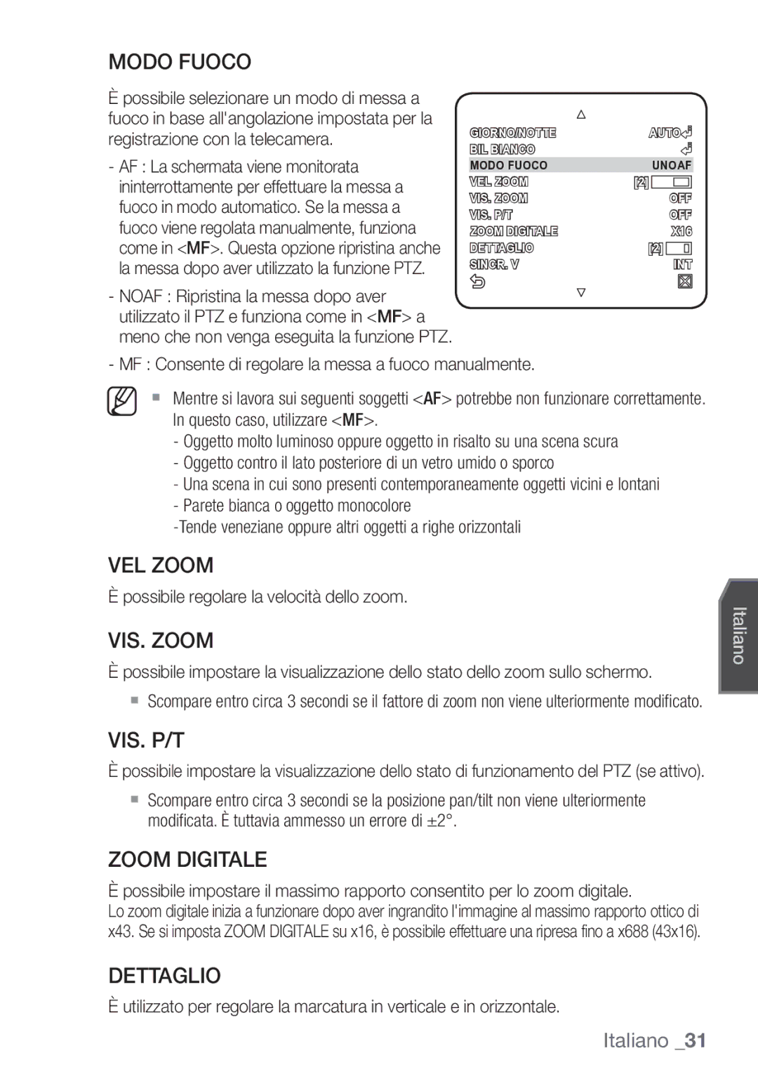 Samsung SCC-C7453P manual Modo Fuoco, VEL Zoom, VIS. Zoom, Vis. P/T, Zoom Digitale, Dettaglio 