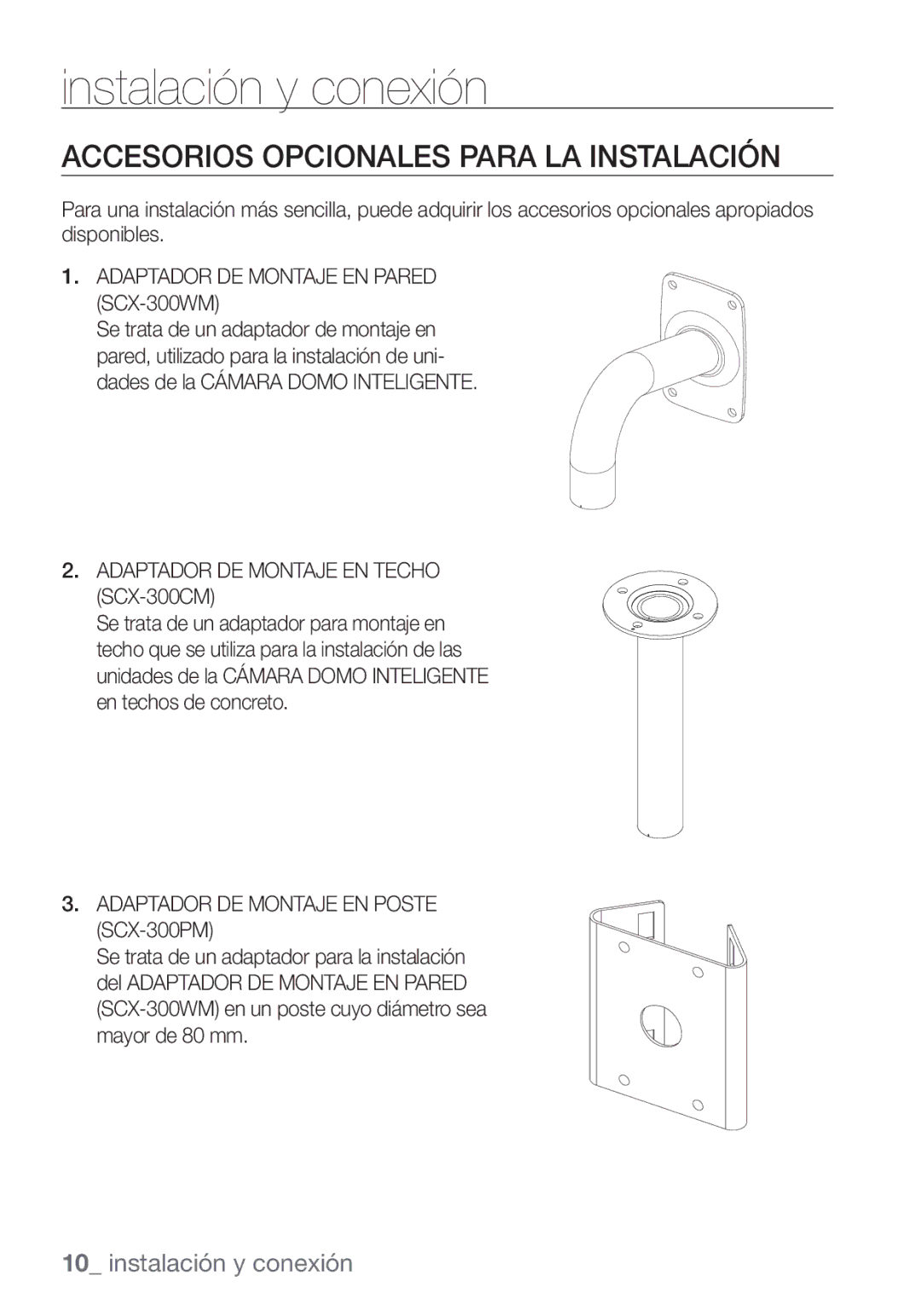 Samsung SCC-C7453P manual Accesorios Opcionales Para LA Instalación, Adaptador DE Montaje EN Pared SCX-300WM 