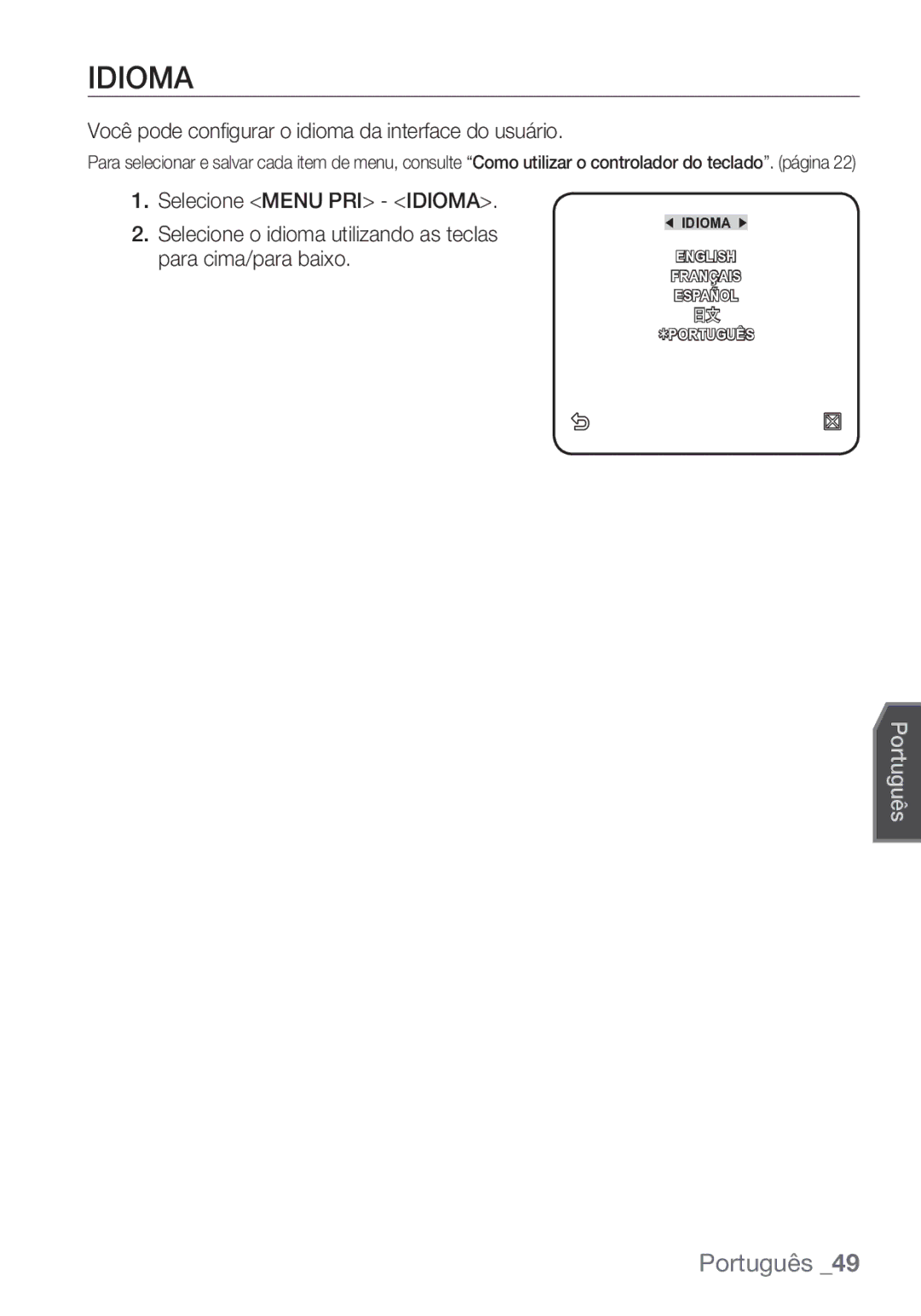 Samsung SCC-C7453P manual Idioma, Você pode configurar o idioma da interface do usuário 