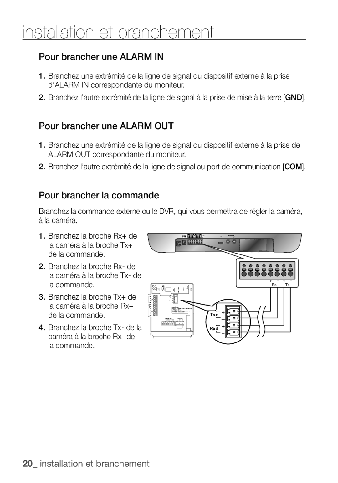 Samsung SCC-C7453P manual Pour brancher une Alarm OUT, Pour brancher la commande 