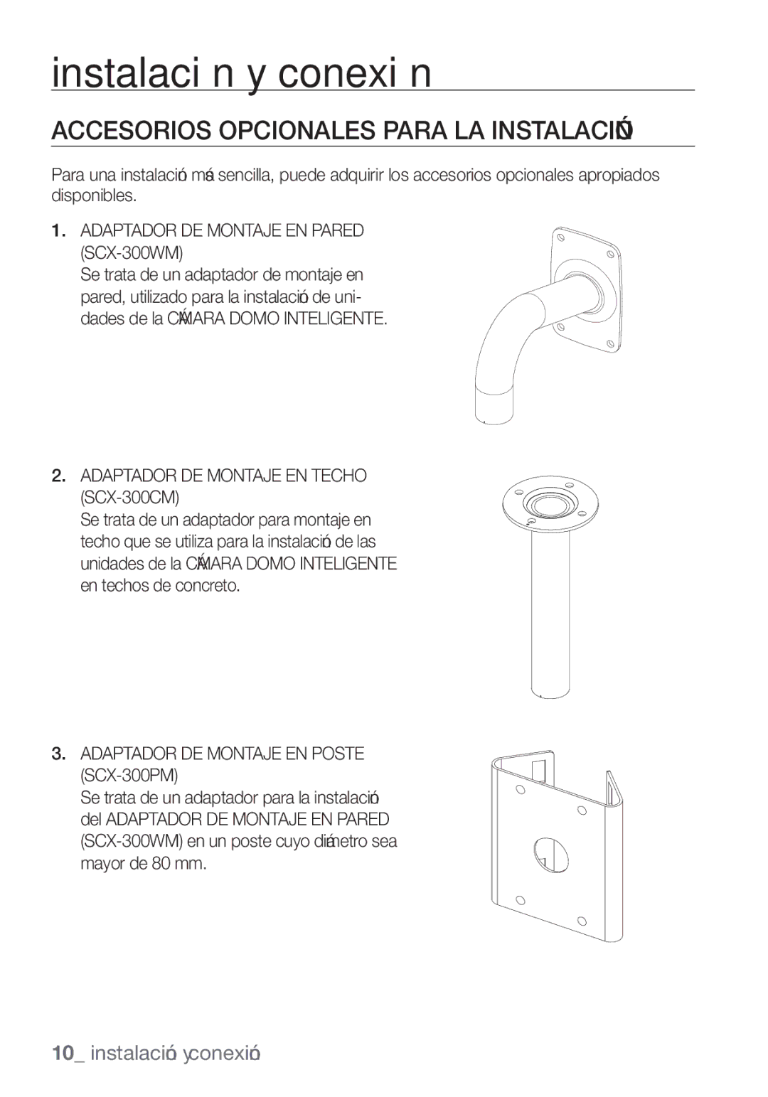 Samsung SCC-C7455P manual Instalación y conexión, Accesorios Opcionales Para LA Instalación 