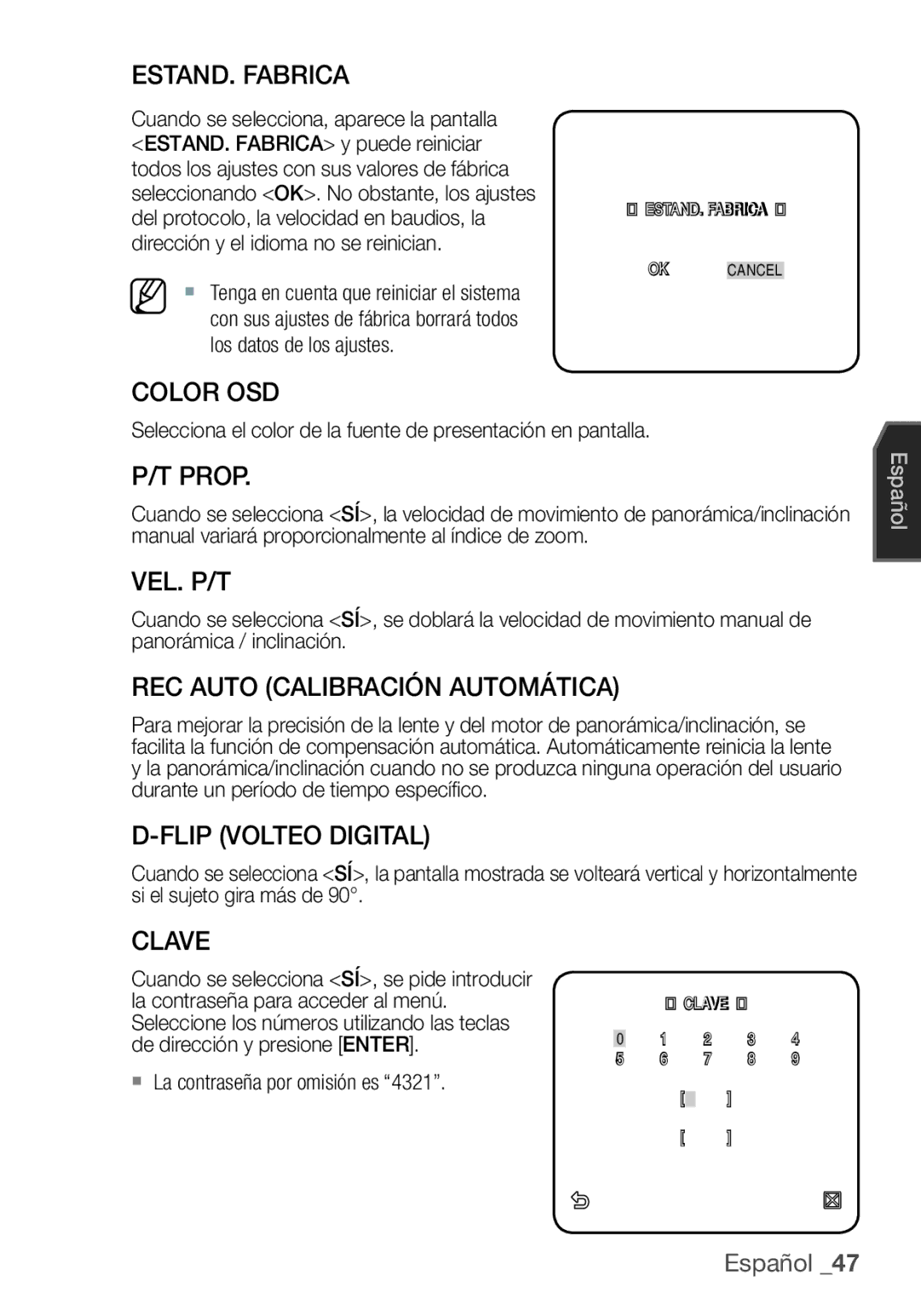 Samsung SCC-C7455P ESTAND. Fabrica, Color OSD, Prop, Vel. P/T, REC Auto Calibración Automática, Flip Volteo Digital, Clave 