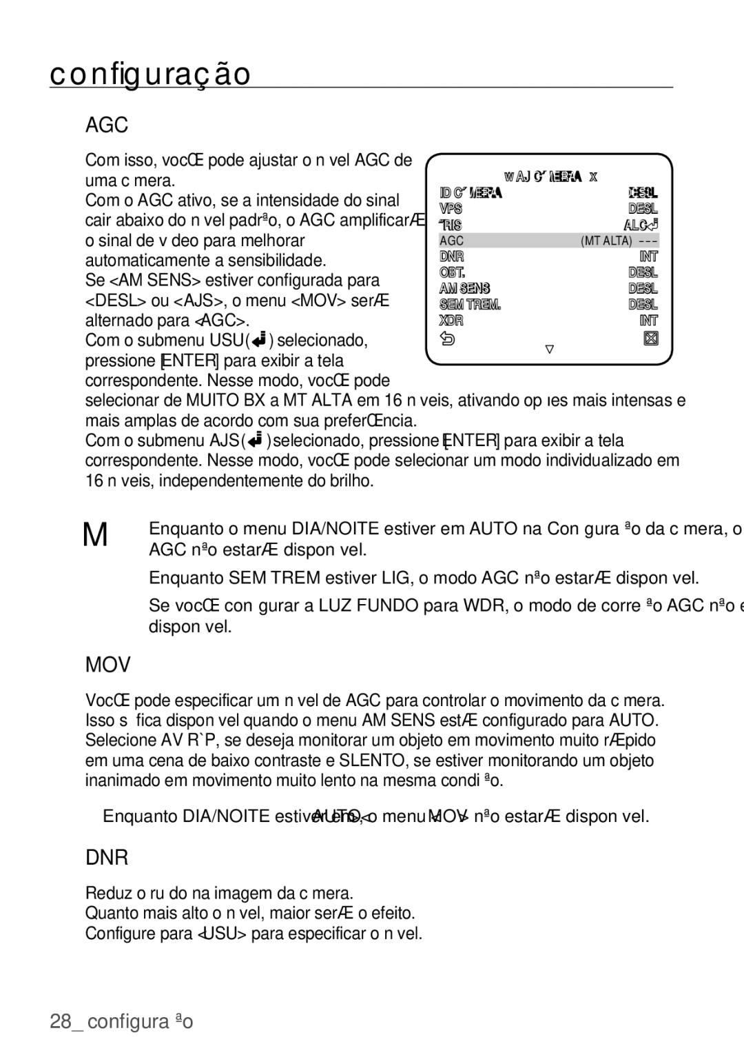 Samsung SCC-C7455P manual Uma câmera, Com o AGC ativo, se a intensidade do sinal, Sinal de vídeo para melhorar 