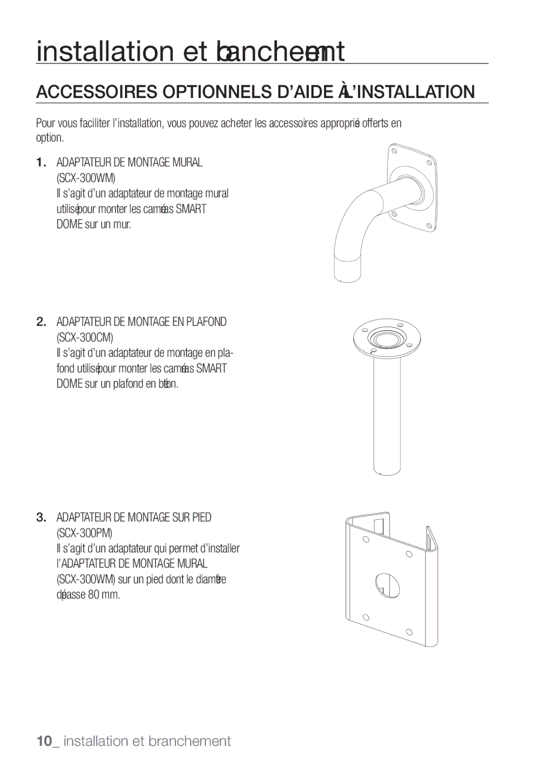 Samsung SCC-C7455P manual Installation et branchement, Accessoires Optionnels D’AIDE À L’INSTALLATION 