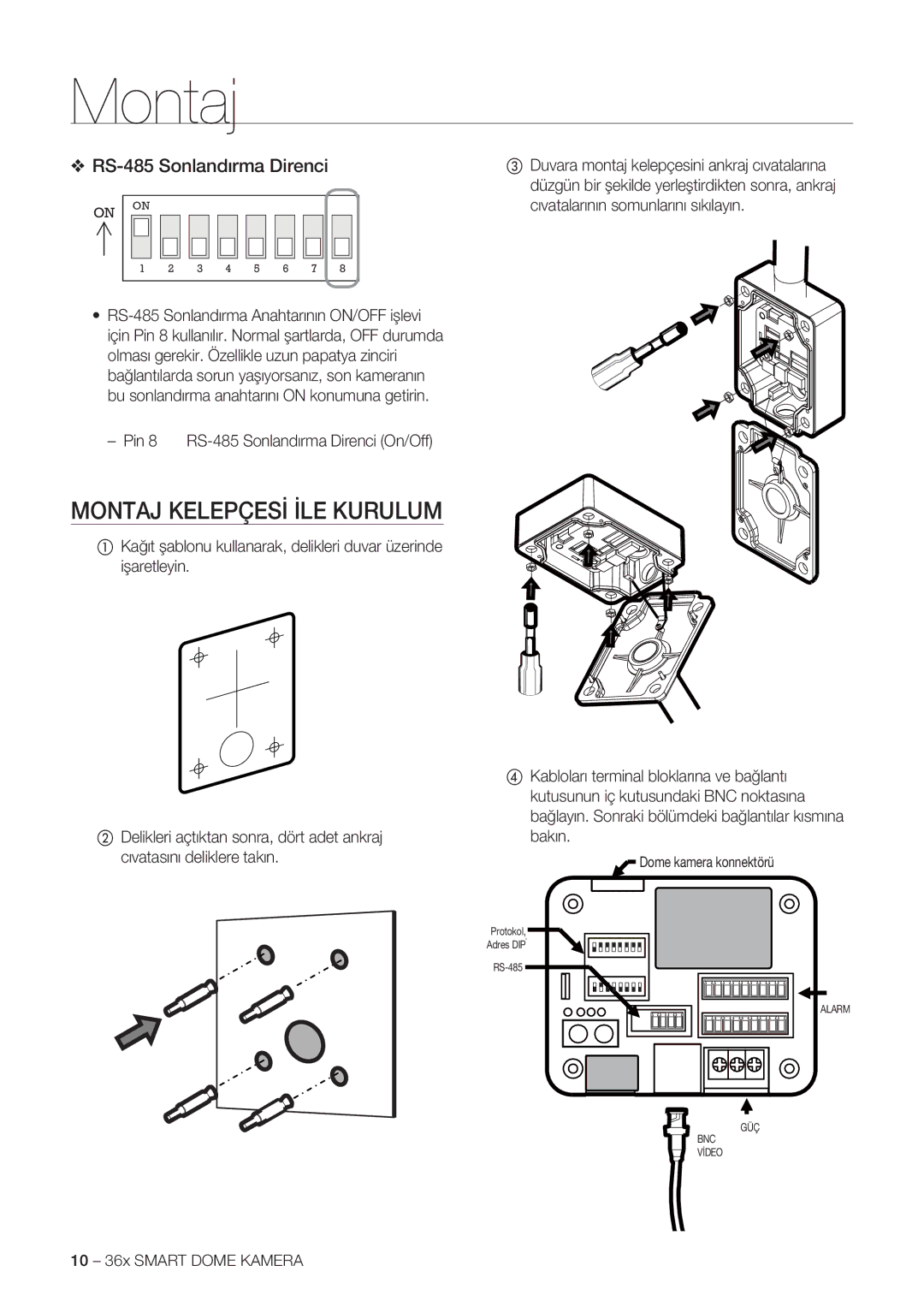 Samsung SCC-C7478P manual Montaj Kelepçesİ İLE Kurulum, Pin 8 RS-485 Sonlandırma Direnci On/Off, Dome kamera konnektörü 