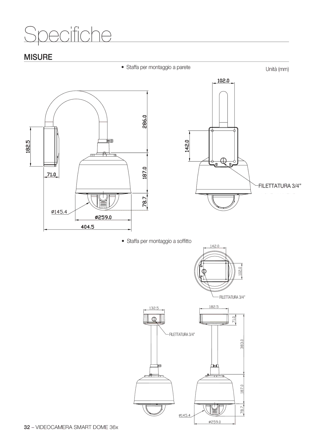 Samsung SCC-C7478P manual Misure, Staffa per montaggio a parete, Filettatura 3/4, Staffa per montaggio a sofﬁ tto 