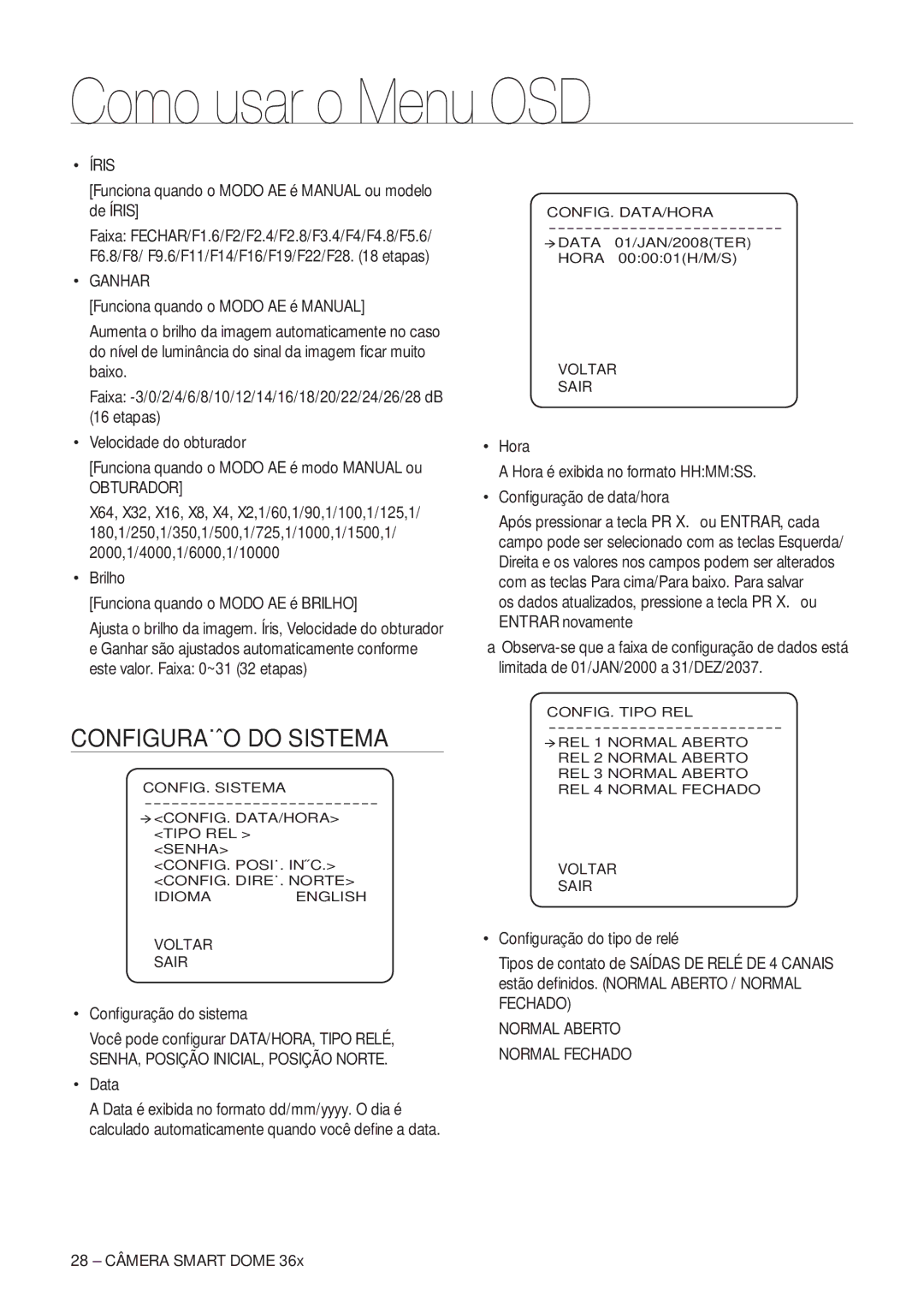 Samsung SCC-C7478P manual Configuração do Sistema, Íris, Ganhar, Obturador, SENHA, Posição INICIAL, Posição Norte 