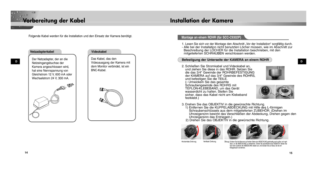 Samsung SCC-C9302P/SAU, SCCC9302FP/SAU Vorbereitung der Kabel, Netzadapterkabel, Der Netzadapter, der an die, Videokabel 