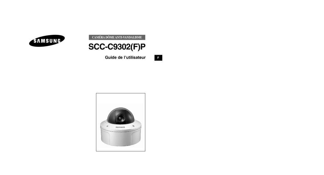 Samsung SCC-C9302FP, SCCC9302FP/SAU, SCC-C9302P/SAU manual Guide de l’utilisateur 