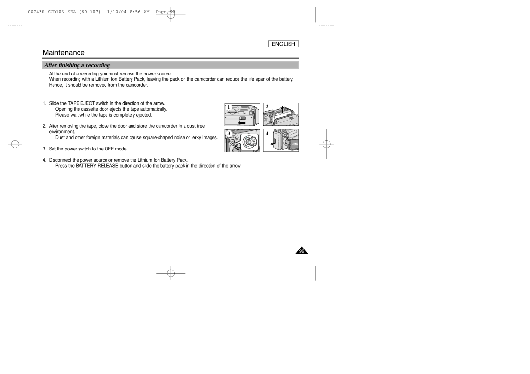 Samsung SCD103/215 manual Maintenance, After finishing a recording 