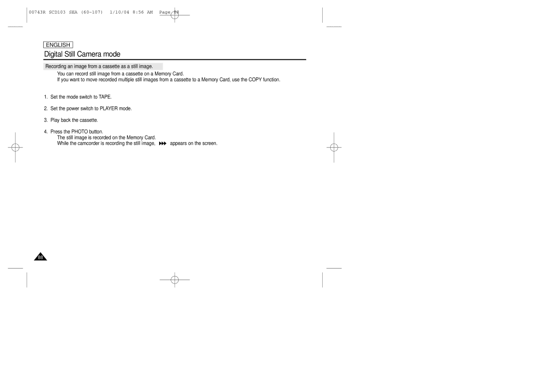 Samsung SCD103/215 manual Recording an image from a cassette as a still image 