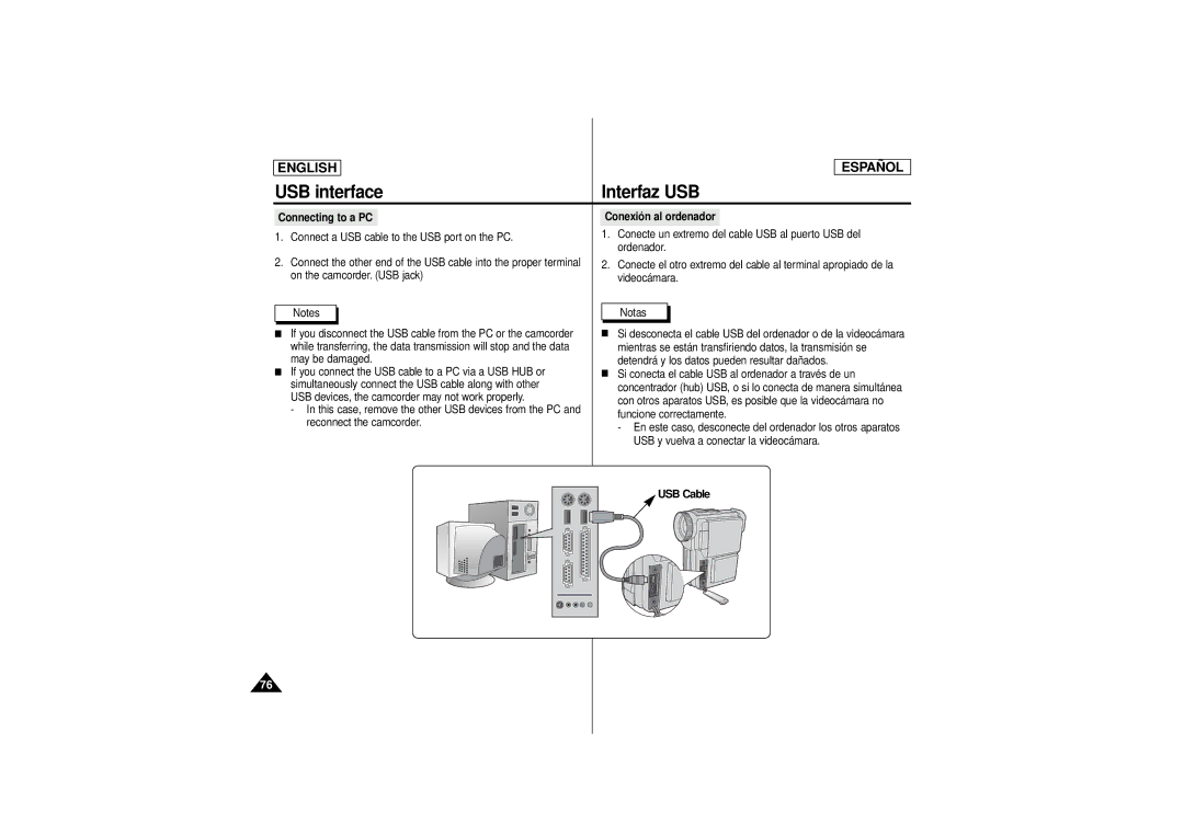 Samsung SCD180 On the camcorder. USB jack Videocámara Notas, Mientras se están transfiriendo datos, la transmisión se 