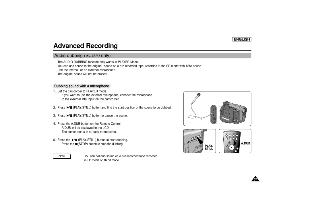 Samsung SCD67/D70 manual Audio dubbing SCD70 only, Dubbing sound with a microphone, Play Still 