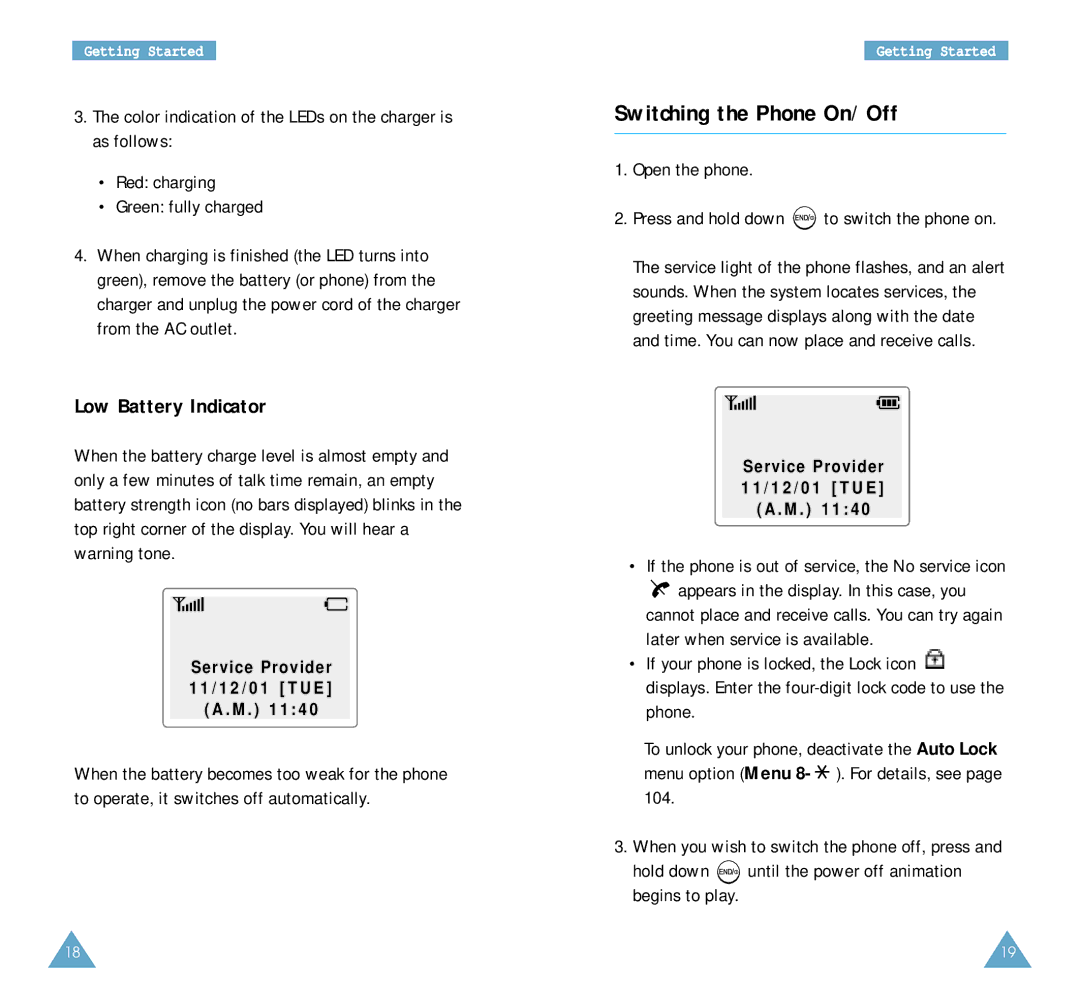 Samsung SCH-A212 user manual Switching the Phone On/Off, Low Battery Indicator, Appears in the display. In this case, you 