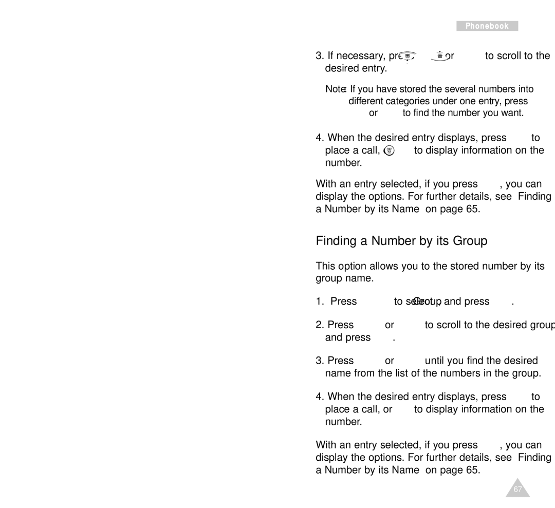 Samsung SCH-A212 user manual Finding a Number by its Entry Number, Finding a Number by its Group, Del deletes the number 