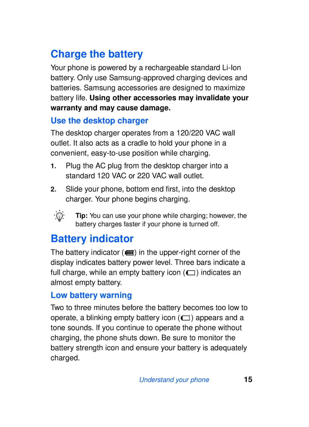 Samsung SCH-a610 manual Charge the battery, Battery indicator, Use the desktop charger, Low battery warning 