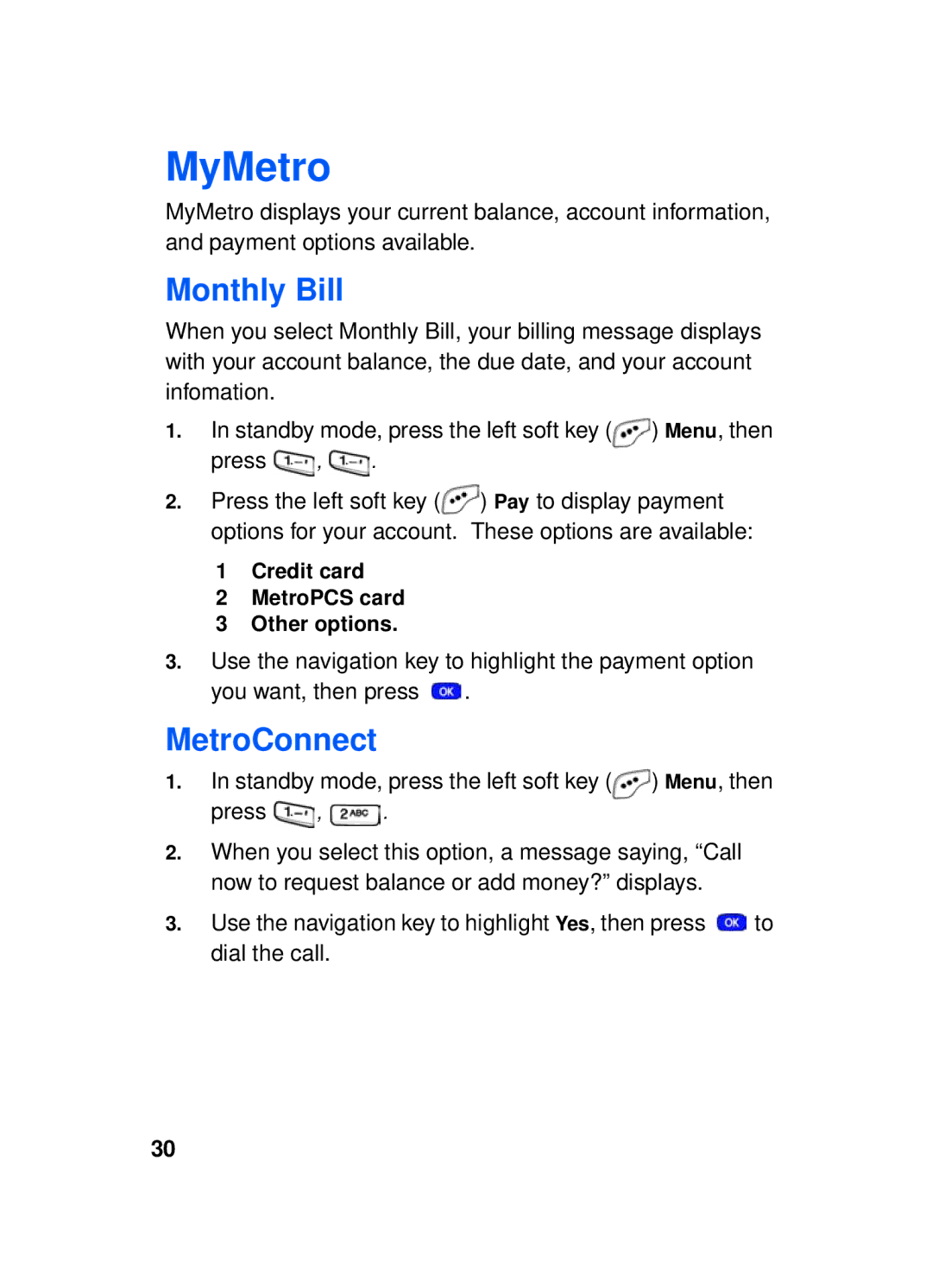 Samsung SCH-a610 manual MyMetro, Monthly Bill, MetroConnect, Standby mode, press the left soft key Menu, then Press 