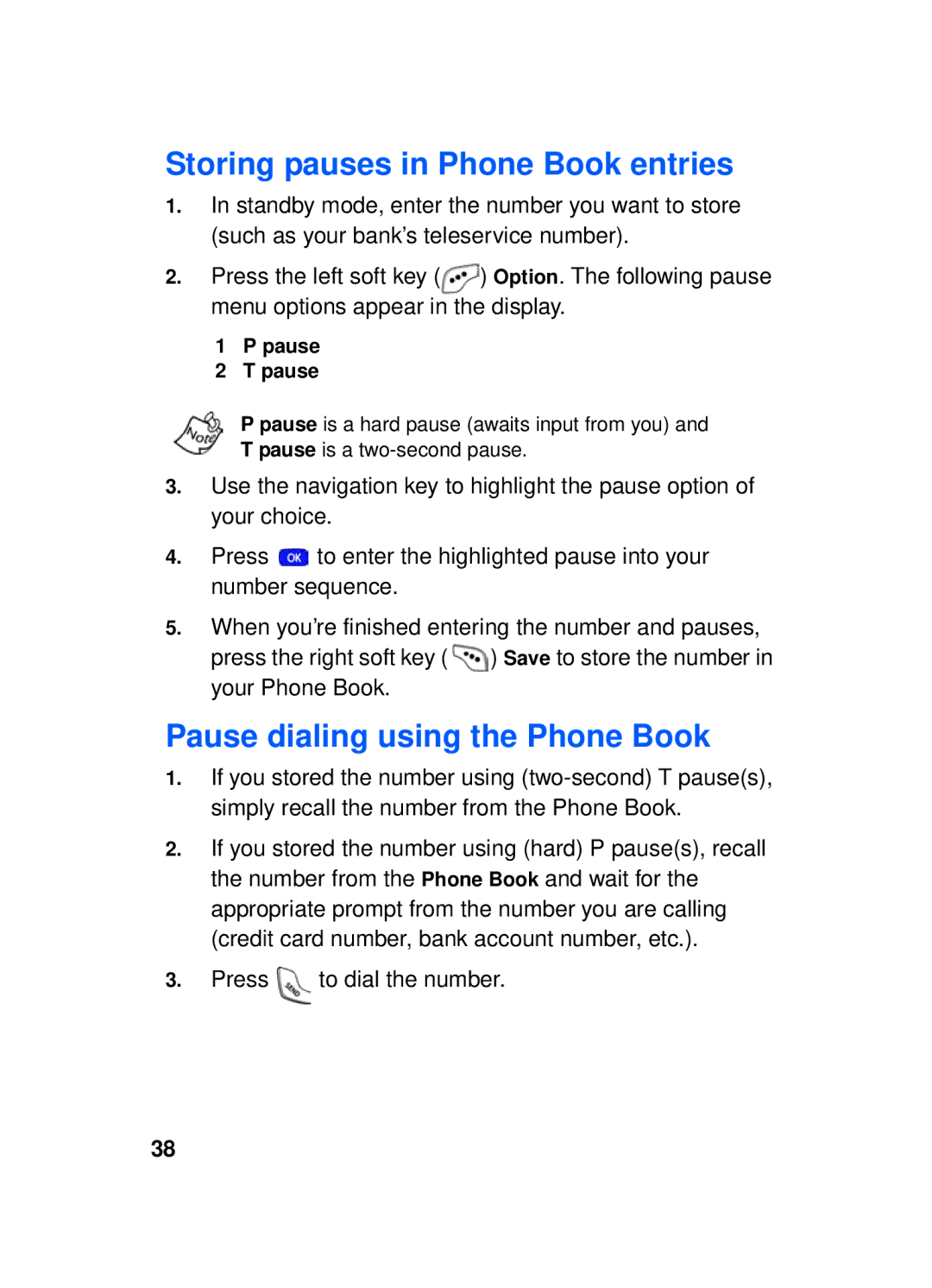 Samsung SCH-a610 manual Storing pauses in Phone Book entries, Pause dialing using the Phone Book, Press to dial the number 