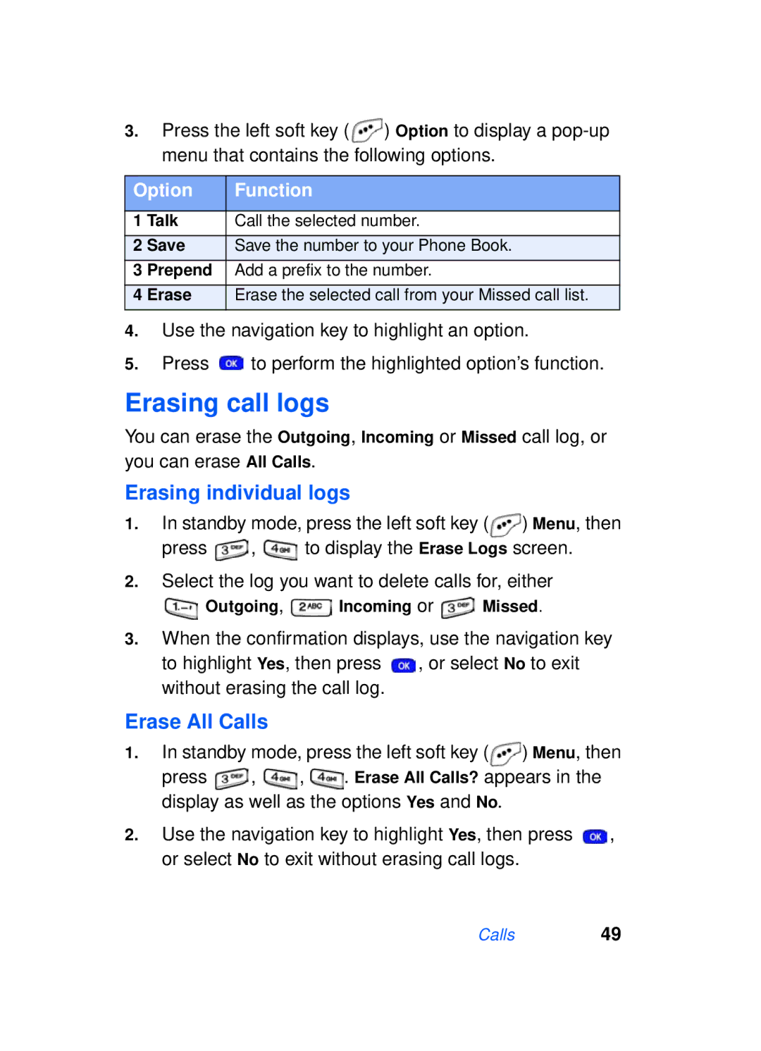 Samsung SCH-a610 manual Erasing call logs, Erasing individual logs, Erase All Calls, Outgoing, Incoming or Missed 