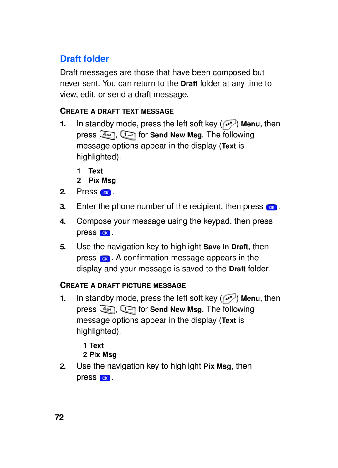 Samsung SCH-a610 manual Draft folder, Use the navigation key to highlight Pix Msg, then press, Text Pix Msg 