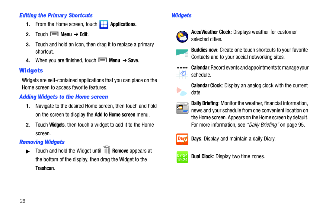 Samsung SCH-I500RKAUSC user manual Editing the Primary Shortcuts, Adding Widgets to the Home screen, Removing Widgets 