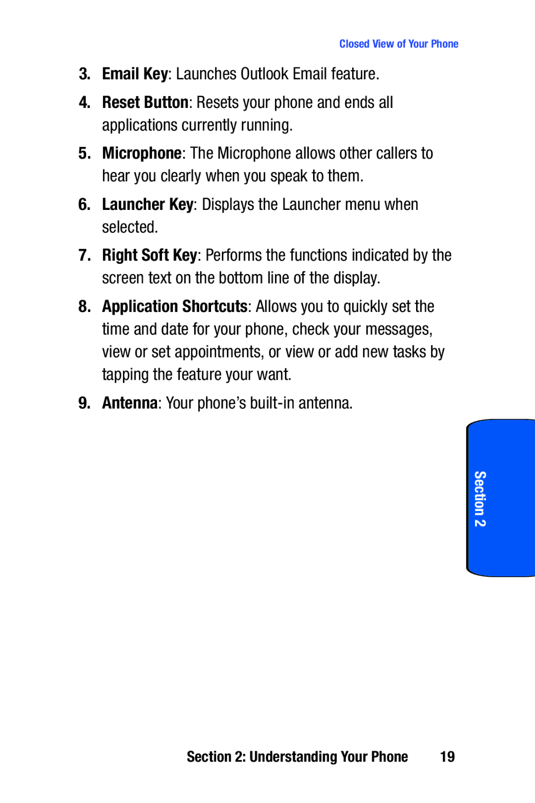 Samsung SCH-i730 manual Email Key Launches Outlook Email feature, Launcher Key Displays the Launcher menu when selected 