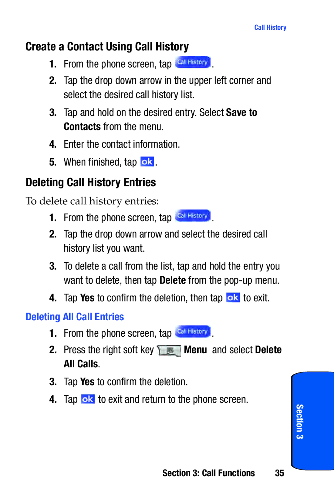 Samsung SCH-i730 manual Create a Contact Using Call History, Deleting Call History Entries, From the phone screen, tap 