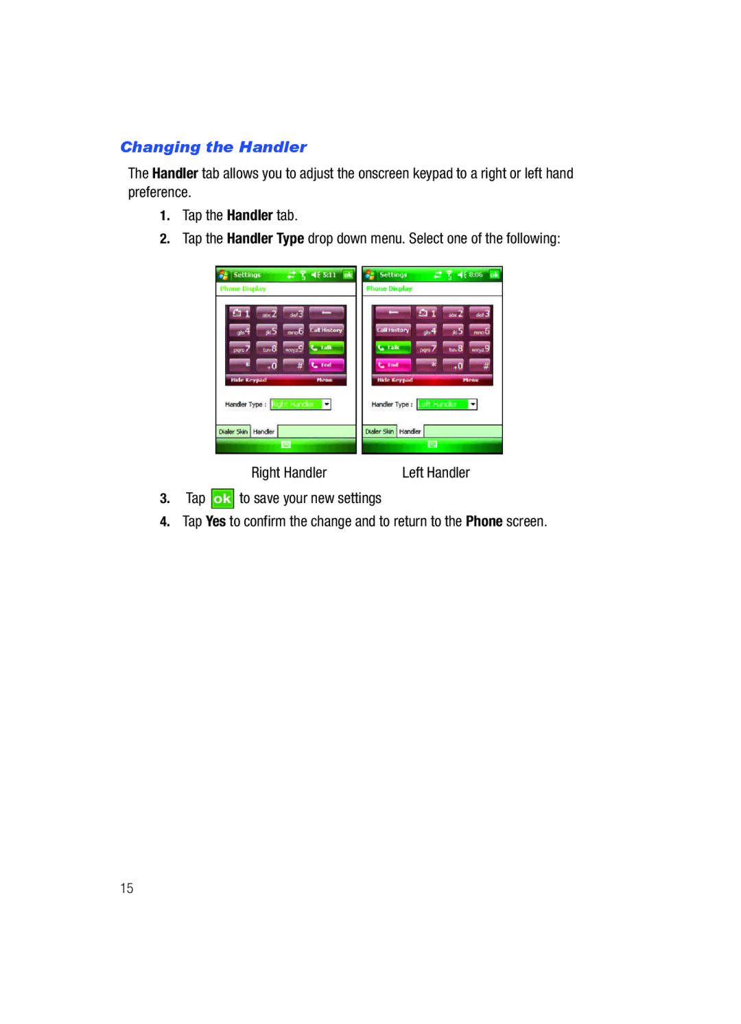 Samsung SCH-i760 user manual Changing the Handler 