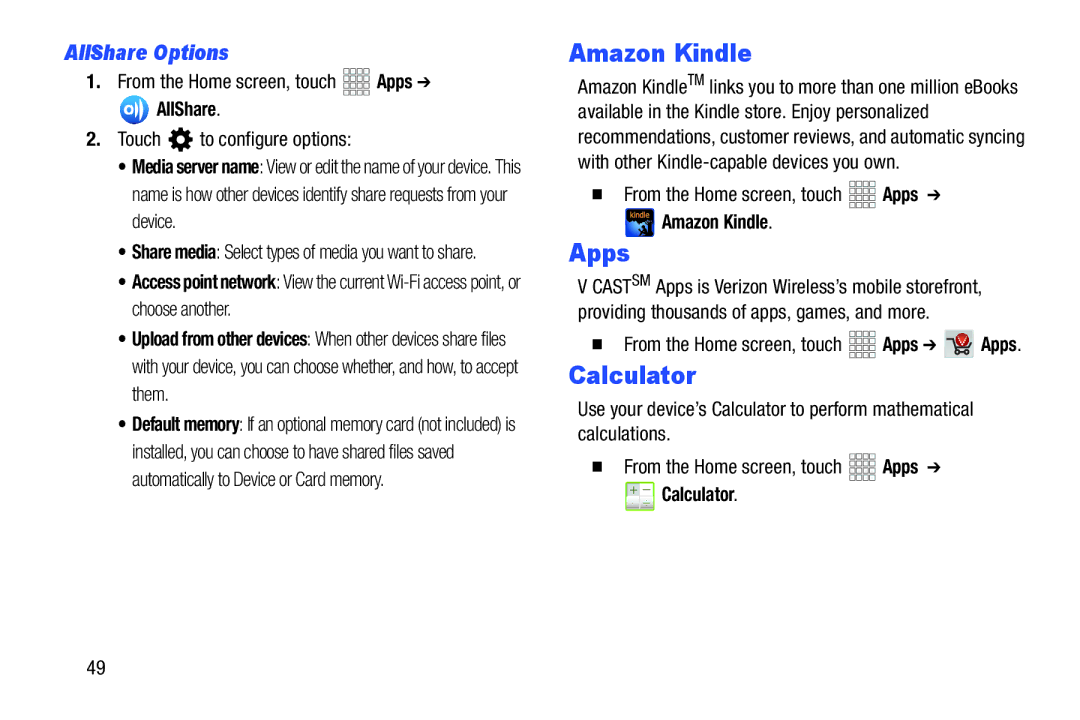 Samsung SCH-I915SAAVZW, SCHI705MKAVZW, GT-P5100ZWABTU, GT-P3113ZWYXAR Amazon Kindle, Apps, Calculator, AllShare Options 