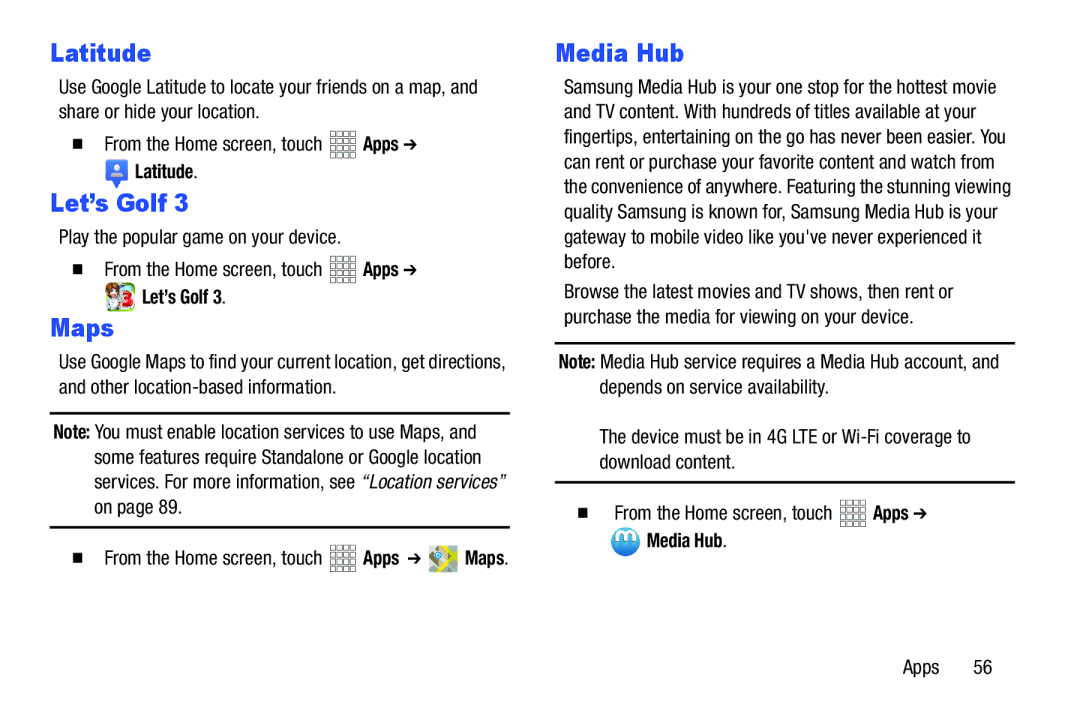 Samsung SCH-I915SAAVZW, SCHI705MKAVZW, GT-P5100ZWABTU, GT-P3113ZWYXAR user manual Latitude, Let’s Golf, Maps, Media Hub 