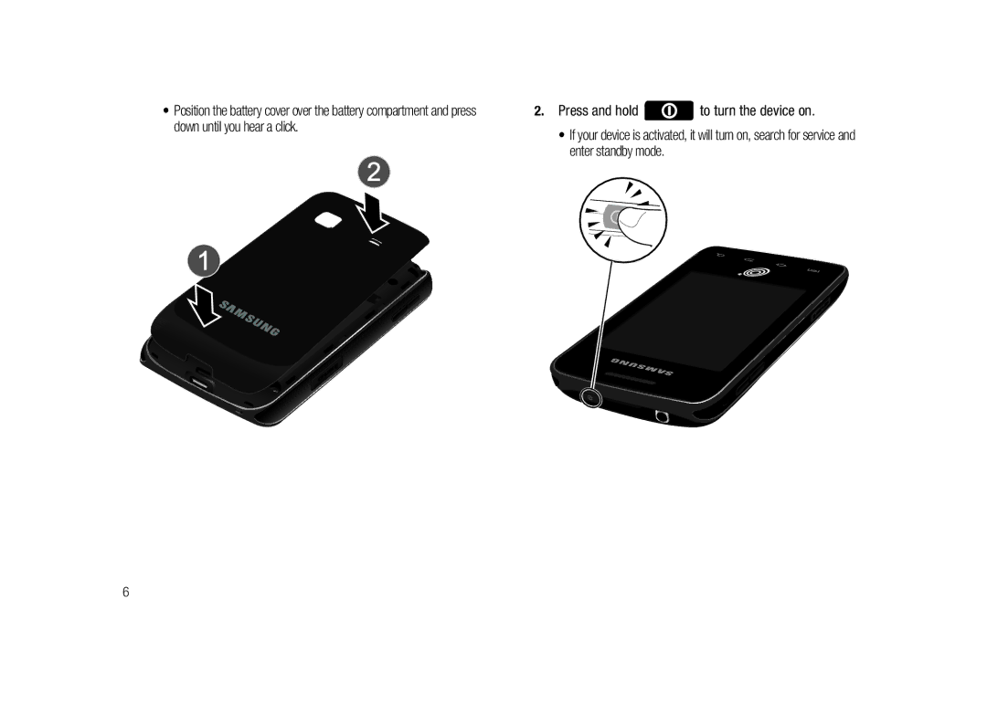 Samsung SCH-M828C user manual Press and hold to turn the device on 