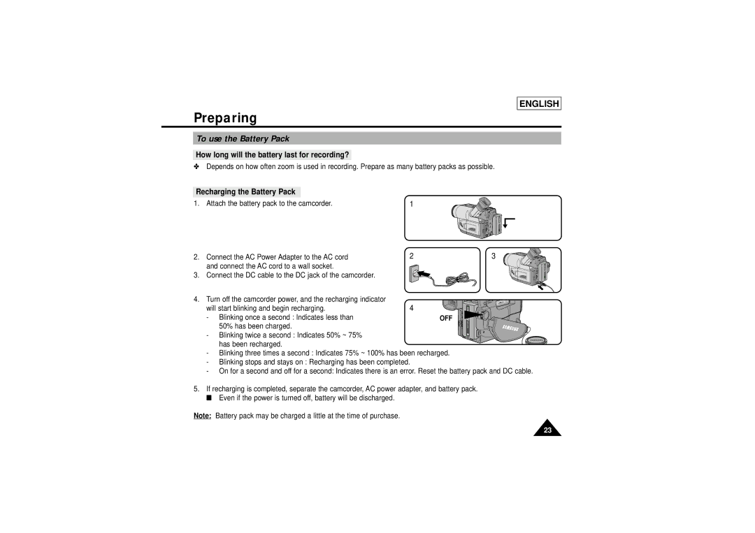 Samsung SCL700 To use the Battery Pack, How long will the battery last for recording?, Recharging the Battery Pack, Off 