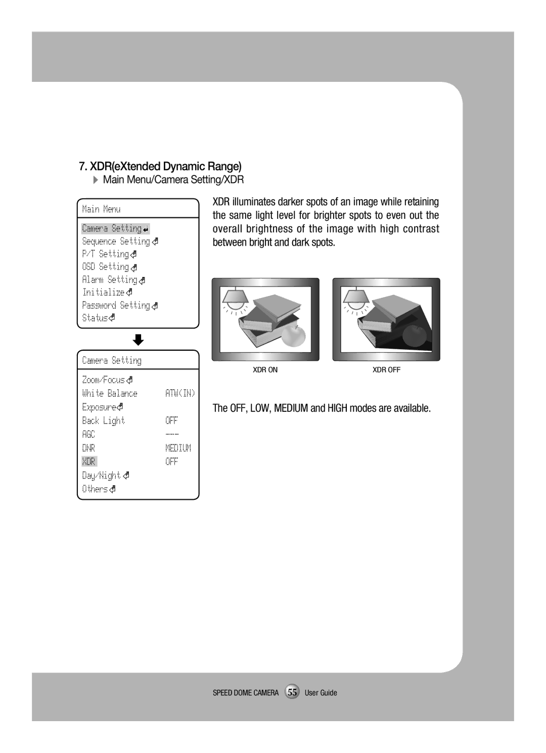 Samsung SCP-3120VH manual XDReXtended Dynamic Range, OFF AGC DNR Medium,  ĶMain Menu/Camera Setting/XDR 