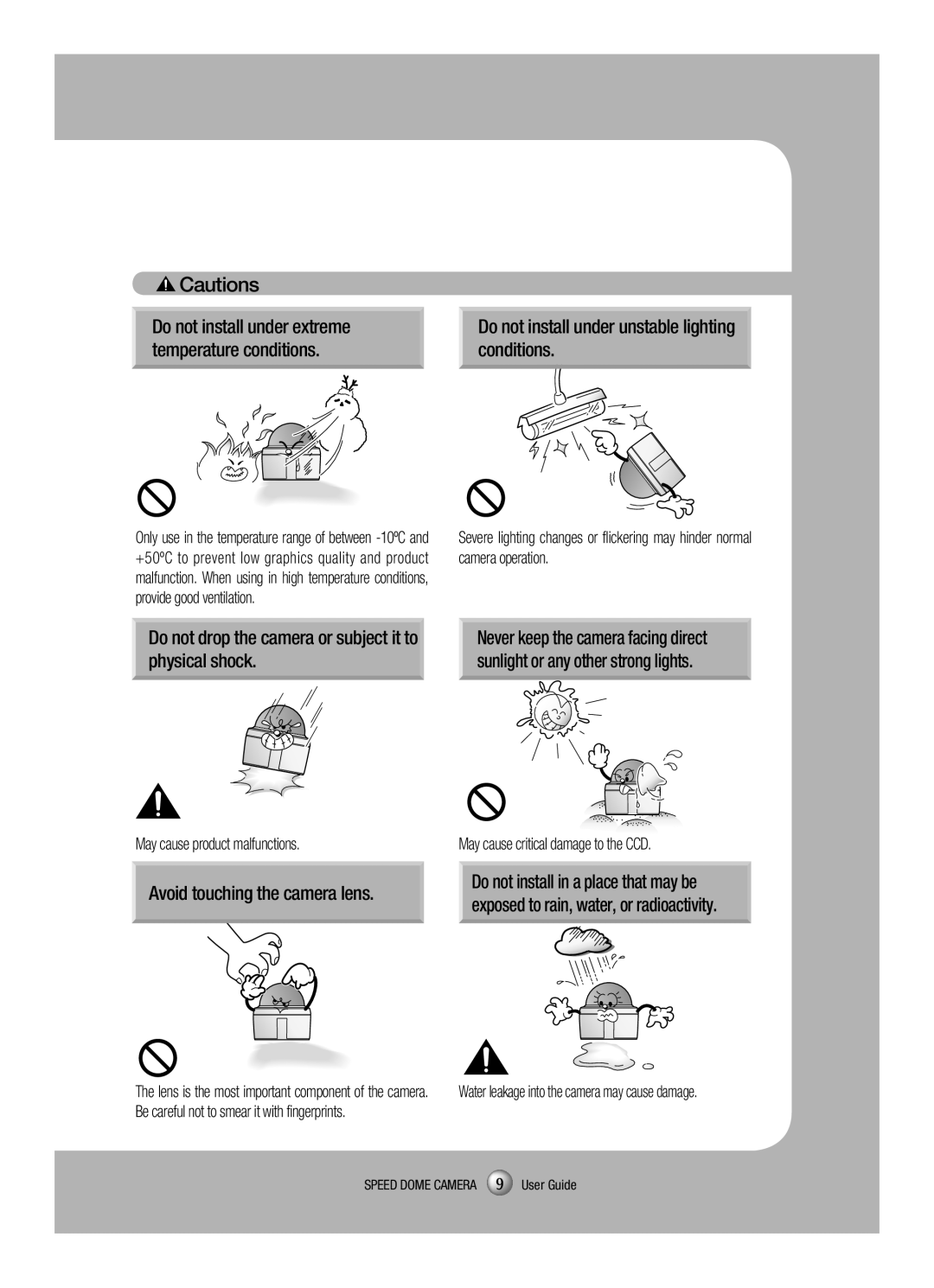 Samsung SCP-3120VH manual Do not install under unstable lighting conditions, Avoid touching the camera lens 