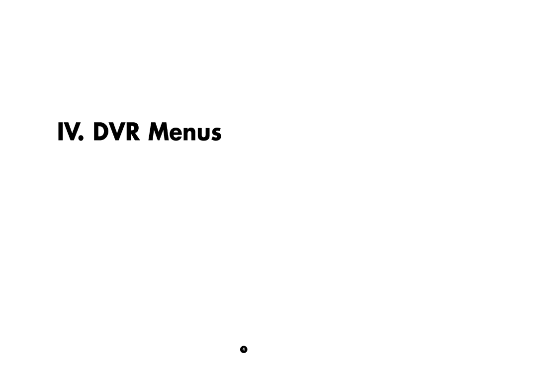 Samsung SCR-3000P user manual IV. DVR Menus 