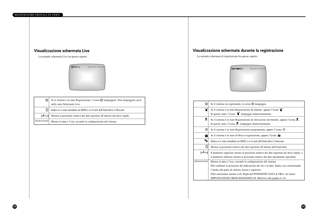 Samsung SCR-3000P manual Visualizzazione schermata Live, Visualizzazione schermata durante la registrazione 