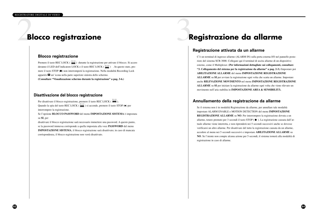 Samsung SCR-3000P 2Blocco registrazione, Disattivazione del blocco registrazione, Registrazione attivata da un allarme 