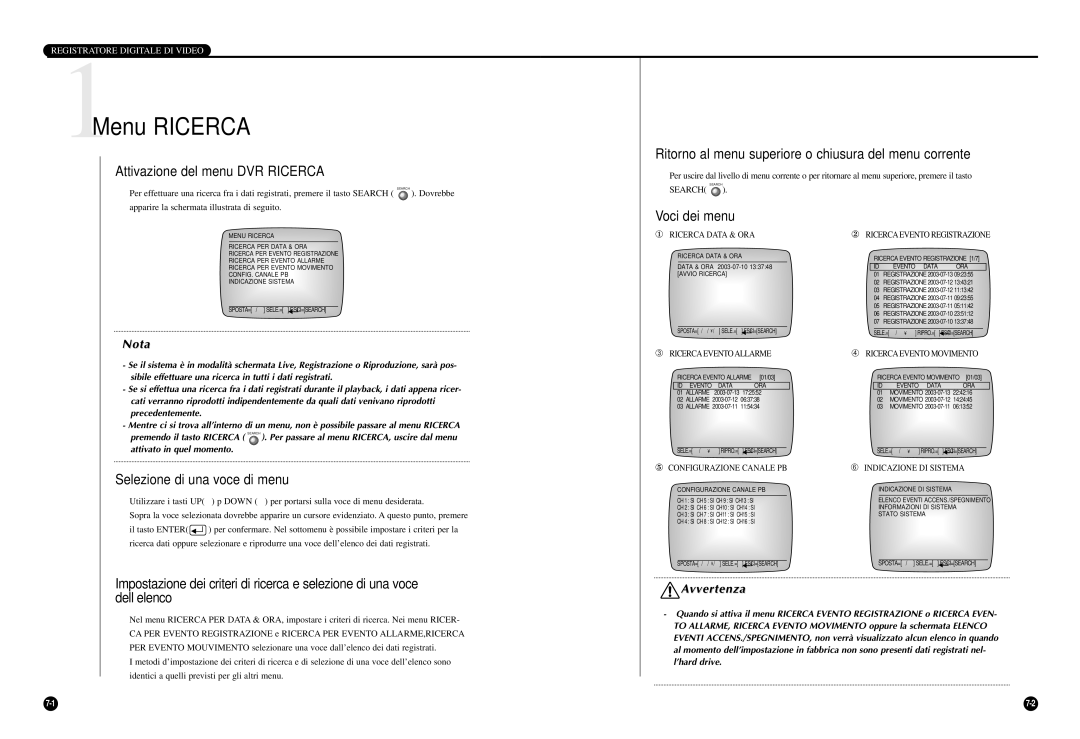 Samsung SCR-3000P 1Menu Ricerca, Attivazione del menu DVR Ricerca, Ritorno al menu superiore o chiusura del menu corrente 