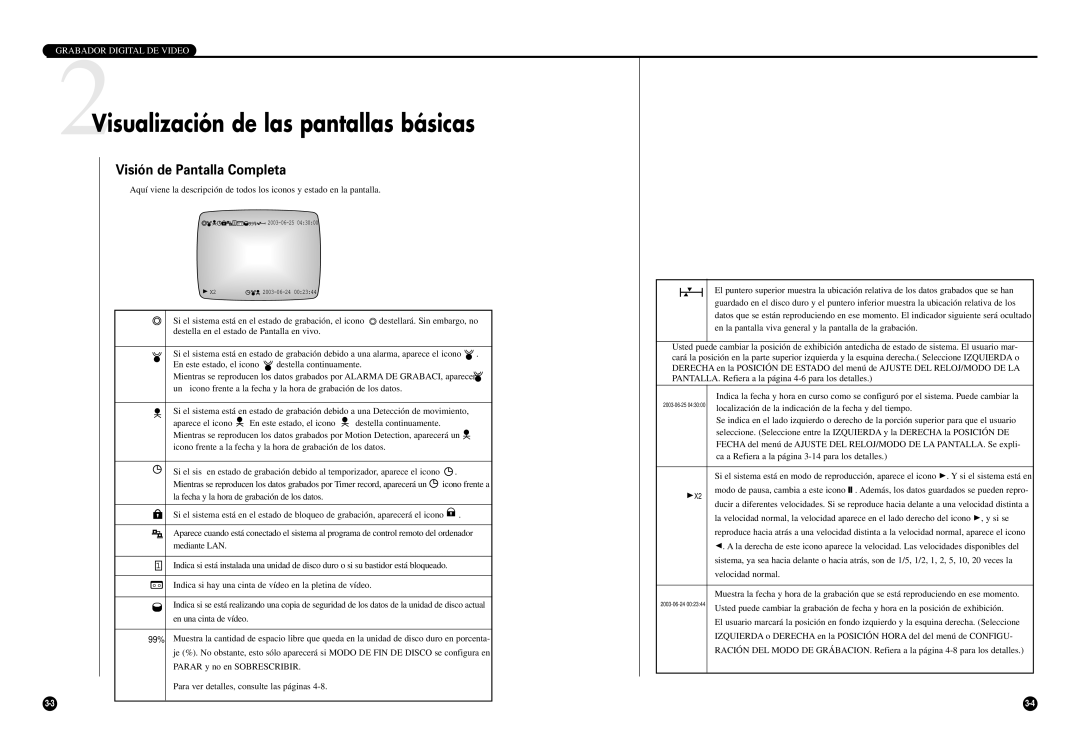 Samsung SCR-3000P manual 2Visualización de las pantallas básicas, Visión de Pantalla Completa, Velocidad normal 